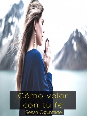 cover image of Cómo volar con tu fe